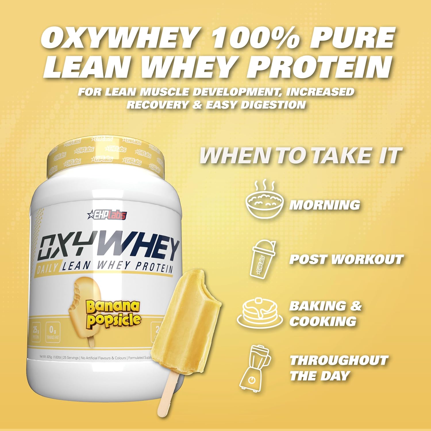 EHPlabs OxyWhey Daily Lean Whey Protein - 825g (25 Serves) - Banana Popsicle