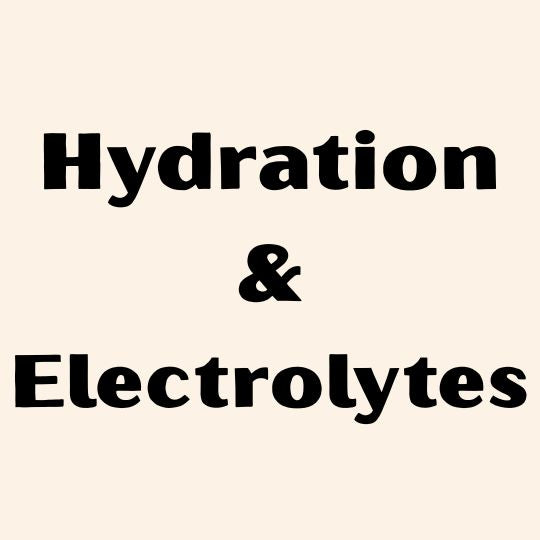 Hydration & Electrolytes