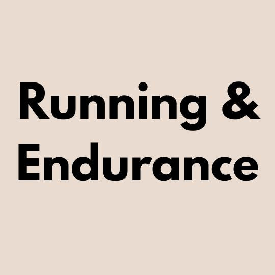 Running &  Endurance