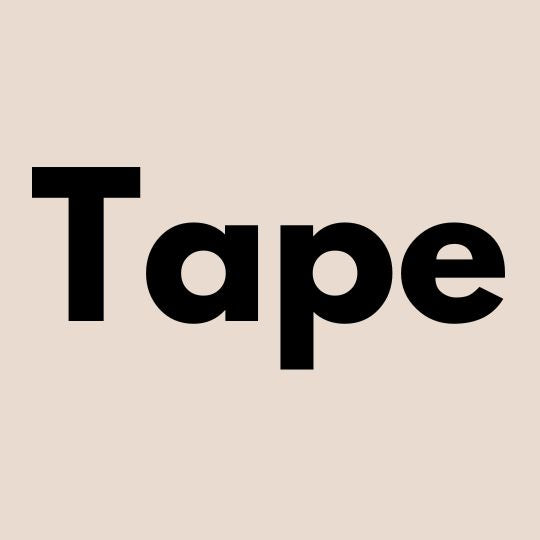 Tape